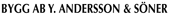 Bygg AB Y Andersson & Söner.