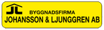 Byggnadsfirma Johansson & Ljunggren AB.